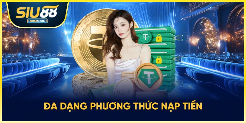 Đa dang phương thức nạp tiền