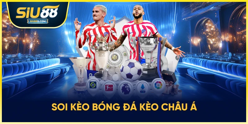 Các loại kèo phổ biến